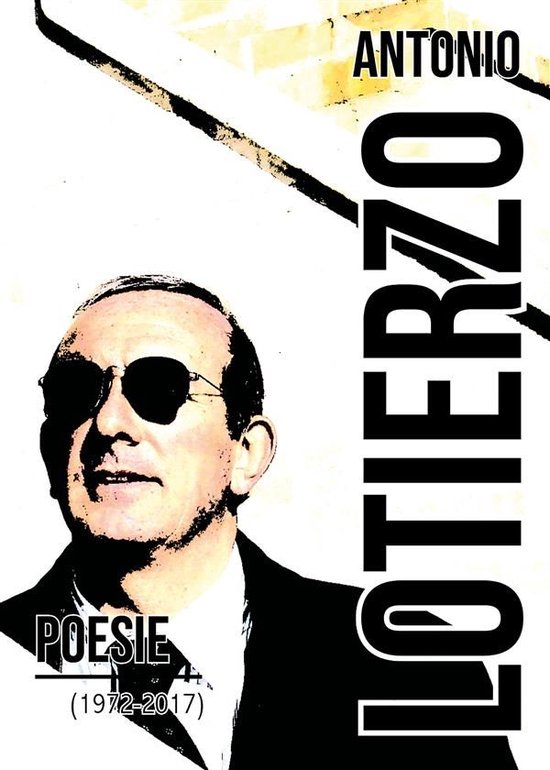 Poesie (1977-2017) (ebook), Antonio Lotierzo | 9788827853818 | Boeken | bol