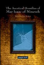 The Ascetical Homilies of Mar Isaac of Nineveh