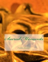 The Collected Poems 2 - Sacred Moments