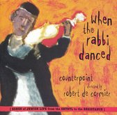 When The Rabbi Danced: Songs Of Jewish Life