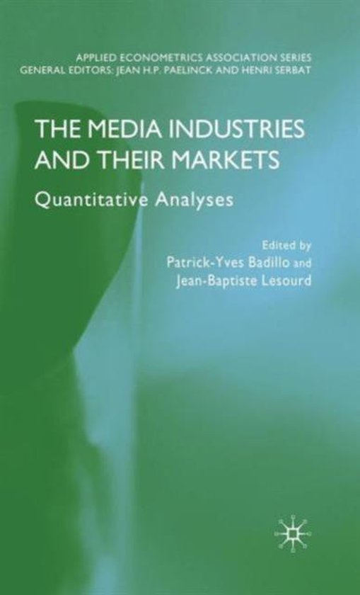 The Media Industries and Their Markets - cover