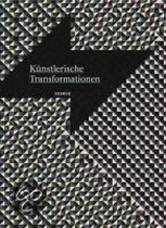 Künstlerische Transformationen