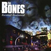 The Bones - Burnout Boulevard