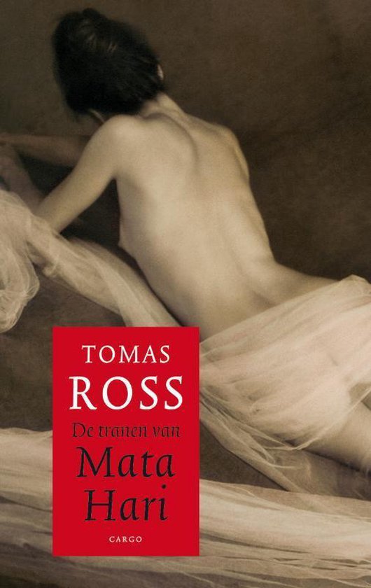 Cover van het boek 'De tranen van Mata Hari' van Tomas Ross