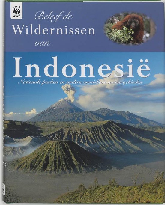 Cover van het boek 'Beleef de Wildernissen van Indonesie'