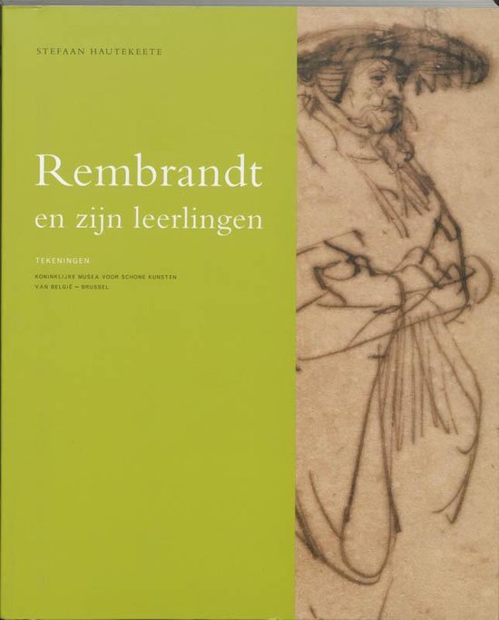 Cover van het boek 'Rembrandt en zijn leerlingen' van S. Hautekeete en Peter Schatborn