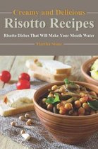 Creamy and Delicious Risotto Recipes