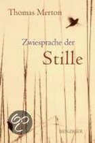 Zwiesprache der Stille