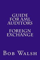 Guide for AML Auditors - Foreign Exchange