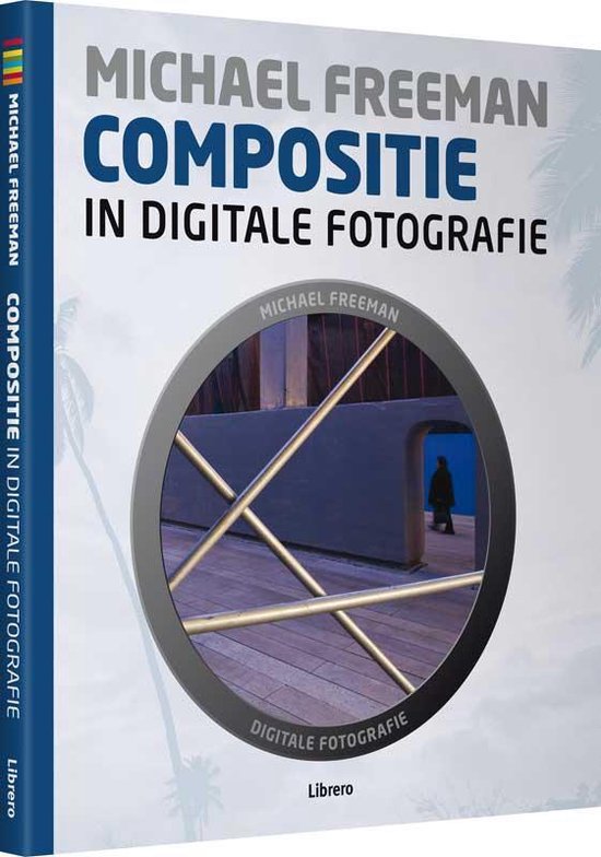 9789089982568 - Compositie in digitale fotografie