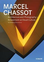 Marcel Chassot: Architecture and Photography