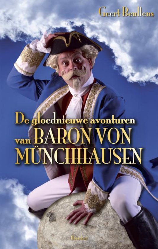 Cover van het boek 'De gloednieuwe avonturen van Baron von Münchhausen' van G Beullens en Geert Beullens