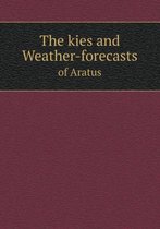 The kies and Weather-forecasts of Aratus