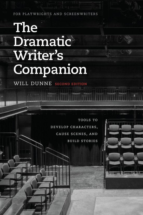 Chicago Guides to Writing, Editing, and Publishing - The Dramatic Writer's Companion