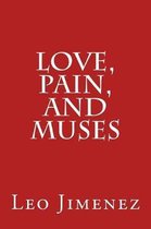Love, Pain, and Muses
