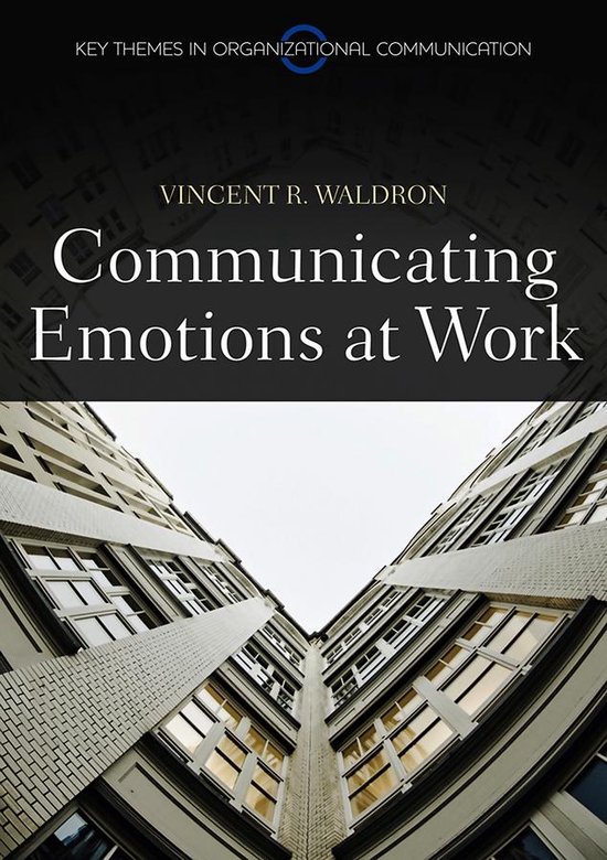 Key Themes in Organizational Communication - Communicating E ... - cover