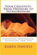 Your Creativity: From Ordinary to Extraordinary