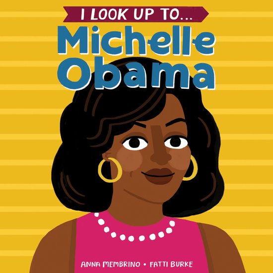 I Look Up To... Michelle Obama - cover