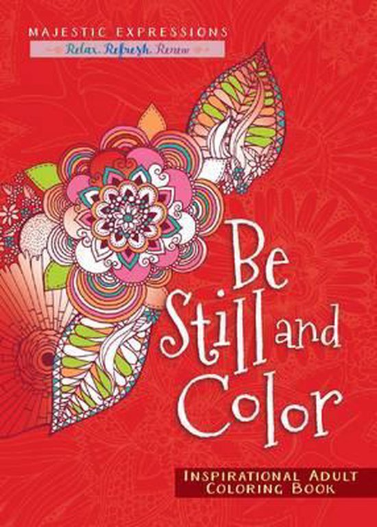 Still Color Book Coloringbook be still and color, Diverse auteurs | 9781424551637 ...