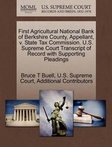 First Agricultural National Bank of Berkshire County, Appellant, V. State Tax Commission. U.S. Supreme Court Transcript of Record with Supporting Pleadings