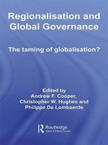 Routledge Studies in Globalisation - Regionalisation and Global Governance