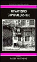 Privatizing Criminal Justice
