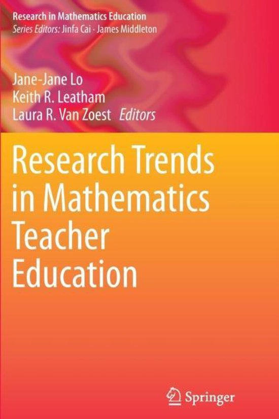 Research Trends in Mathematics Teacher Education 9783319379692