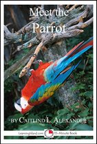 Meet the Animals - Meet the Parrot