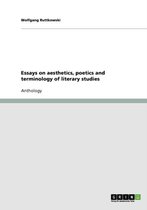 Essays on aesthetics, poetics and terminology of literary studies