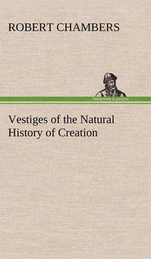 Vestiges of the Natural History of Creation - cover