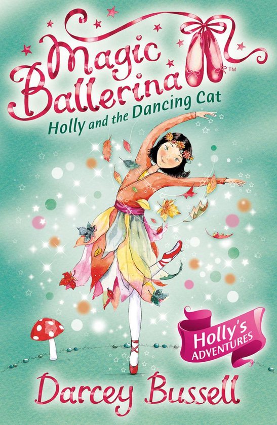 Magic Ballerina 13 - Holly and the Dancing Cat - cover
