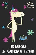 Triangle & Unicorn Lover