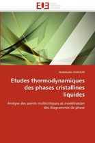 Etudes thermodynamiques des phases cristallines liquides