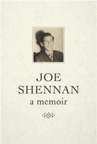 Joe Shennan - A Memoir