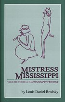 A Mississippi Trilogy -  Mistress Mississippi
