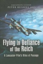 Flying in Defiance of the Reich
