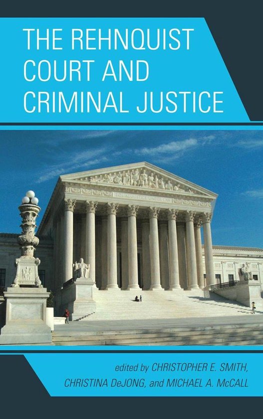 The Rehnquist Court and Criminal Justice - cover