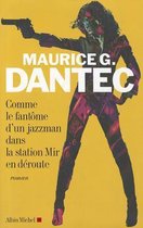Romans, Nouvelles, Recits (Domaine Francais)- Comme Le Fantome D'Un Jazzman Dans La Station Mir En Deroute