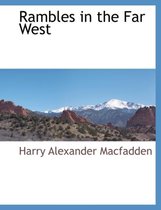 Rambles in the Far West