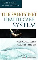 The Safety-Net Health Care System