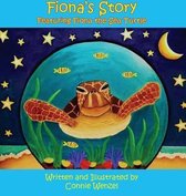 Fiona's Story - Featuring Fiona the Sea Turtle