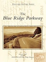 Postcard History Series - The Blue Ridge Parkway