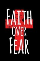 Faith Over Fear