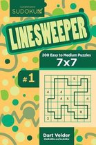 Sudoku Linesweeper - 200 Easy to Medium Puzzles 7x7 (Volume 1)