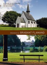 PROVINCE DU BRABANT FLAMAND - HISTOIRE & PATRIMOIN
