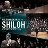 Joe Pace Presents: H. B. Charles Jr. and the Shiloh Church Choir (Live in Jacksonville, FL/2016)