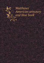 Matthews' American armoury and blue book