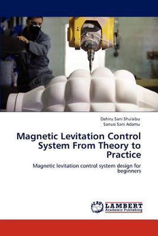 Levitation Control System from Theory to Practice 9783848446056 Dahiru...