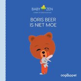 Baby Zen  -   Boris Beer is niet moe