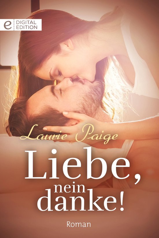 Digital Edition Liebe, nein danke! (ebook), Laurelin Paige